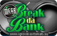   Break Da Bank